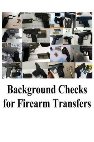 Cover of Background Checks for Firearm Transfers