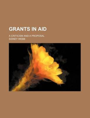 Book cover for Grants in Aid; A Criticism and a Proposal