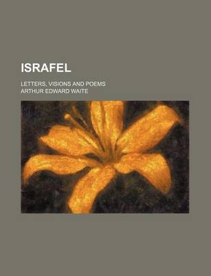 Book cover for Israfel; Letters, Visions and Poems