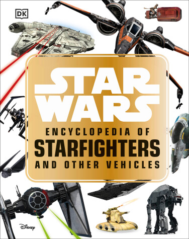 Book cover for Star Wars Encyclopedia of Starfighters and Other Vehicles