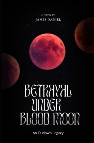 Cover of Betrayal Under Blood Moon