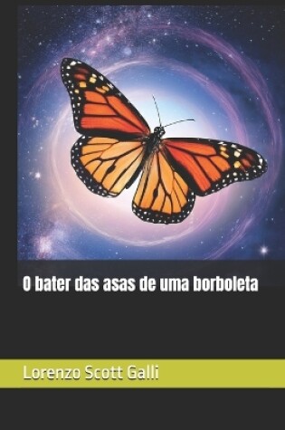 Cover of O bater das asas de uma borboleta