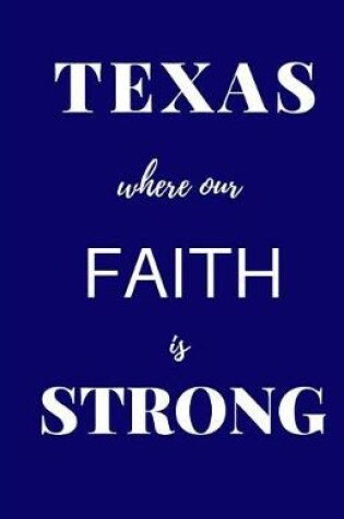 Cover of Texas Where Our Faith is Strong