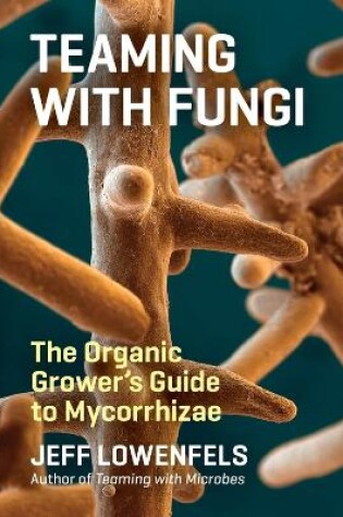 Cover of Teaming with Fungi