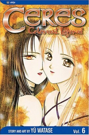 Cover of Ceres: Celestial Legend, Vol. 6