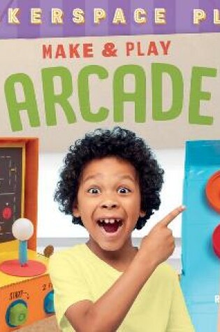Cover of Make & Play Arcade