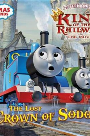 Cover of Lost Crown of Sodor (Thomas & Friends)
