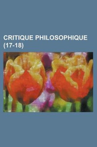 Cover of Critique Philosophique (17-18)