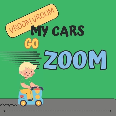 Book cover for Vroom Vroom, My Cars Go ZOOM