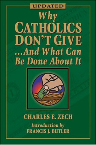 Cover of Why Catholics Don't Give and What Can be Done About it