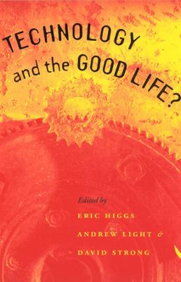 Book cover for Technology and the Good Life?