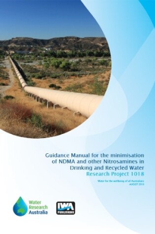 Cover of Guidance Manual for the Minimisation of NDMA and other Nitrosamines in Drinking and Recycled Water