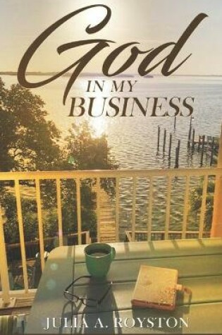 Cover of God in My Business