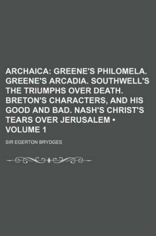 Cover of Greene's Philomela. Greene's Arcadia. Southwell's the Triumphs Over Death. Breton's Characters, and His Good and Bad. Nash's Christ's Tears Over Jerus