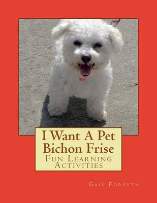 Book cover for I Want A Pet Bichon Frise