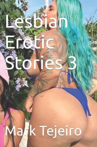 Cover of Lesbian Erotic Stories 3