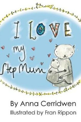 Cover of I Love My Step Mum