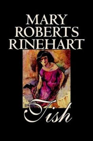 Cover of Tish by Mary Roberts Rinehart, Fiction