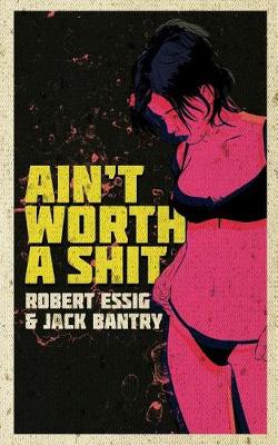 Book cover for Ain't Worth A Shit