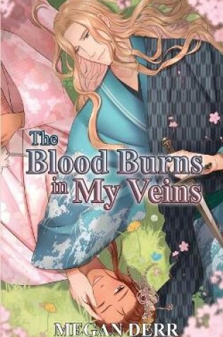 Cover of The Blood Burns in My Veins