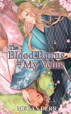 Book cover for The Blood Burns in My Veins
