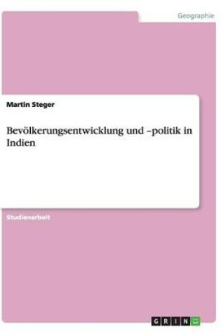 Cover of Bevölkerungsentwicklung und -politik in Indien