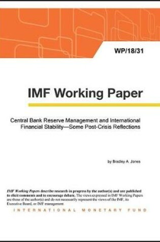Cover of Central Bank Reserve Management and International Financial Stability-Some Post-Crisis Reflections