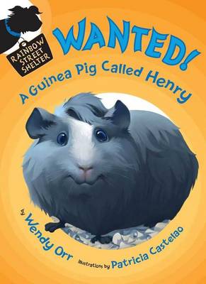 Book cover for Wanted! a Guinea Pig Called Henry