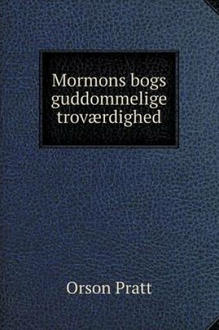 Cover of Mormons bogs guddommelige troværdighed