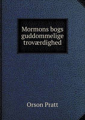 Book cover for Mormons bogs guddommelige troværdighed