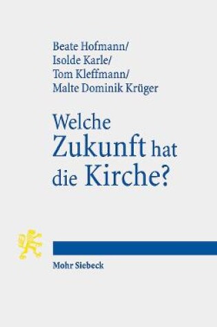 Cover of Welche Zukunft hat die Kirche?