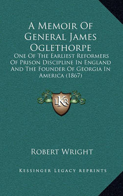 Book cover for A Memoir of General James Oglethorpe