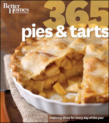 Book cover for 365 Pies and Tarts: Better Homes and Gardens