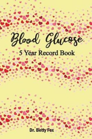 Cover of Blood Glucose 5 Year Record Book