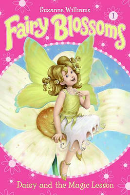 Book cover for Fairy Blossoms #1: Daisy and the Magic Lesson