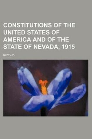 Cover of Constitutions of the United States of America and of the State of Nevada, 1915