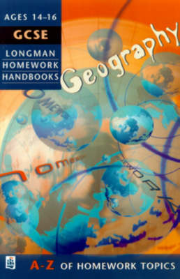 Book cover for Longman Homework Handbook: GCSE Geography