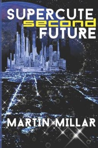 Cover of Supercute Second Future