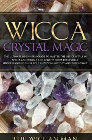 Cover of Wicca Crystal Magic