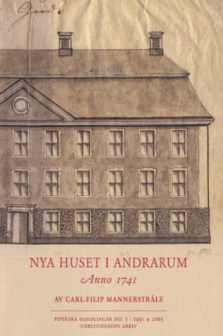 Cover of Nya Huset I Andrarum - Anno 1741