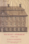 Book cover for Nya Huset I Andrarum - Anno 1741