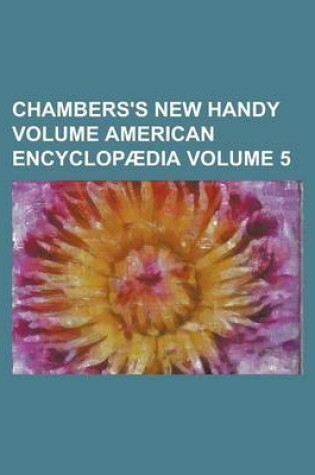 Cover of Chambers's New Handy Volume American Encyclopaedia Volume 5