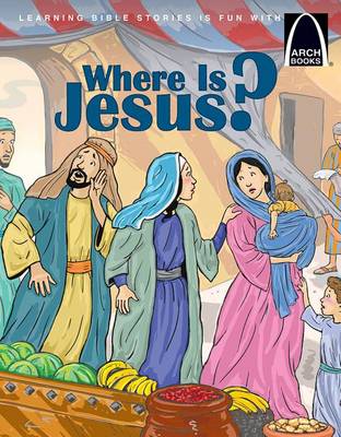 Book cover for Where Is Jesus? - Arch Books