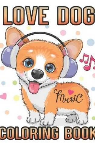 Cover of Love Dog music Coloring Book