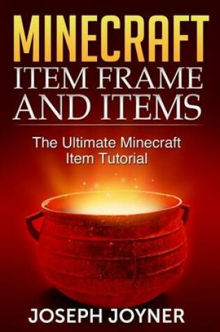 Cover of Minecraft Item Frame and Items