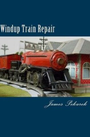 Cover of Windup Train Repair