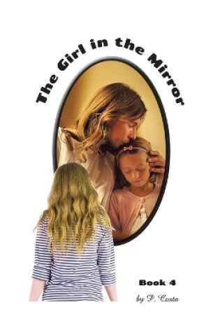 Cover of The Girl in the Mirror Book 4