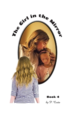 Book cover for The Girl in the Mirror Book 4