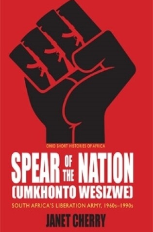 Cover of Spear of the Nation: Umkhonto weSizwe