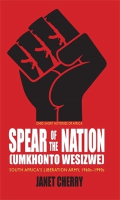 Book cover for Spear of the Nation: Umkhonto weSizwe